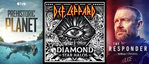 This combination of photos shows promotional art for "Prehistoric Planet," a series on Apple TV+, left, "Diamond Star Halos,” Def Leppard's  12th studio album, center, and "The Responder," a series on Britbox. (Apple TV+/UMe/Britbox via AP)