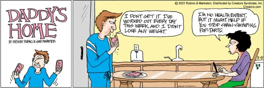 Daddy's Home for Aug 08, 2021